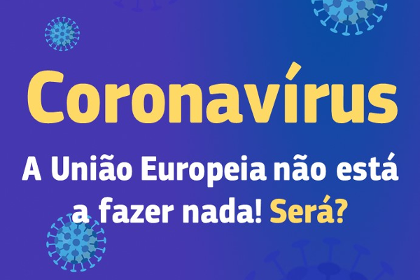 Coronavírus: a União Europeia não está a fazer nada! Será?